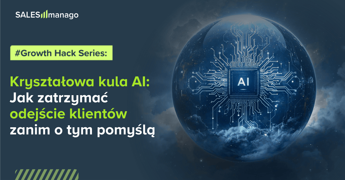 Growth Hacking: Jak przewidzieć i powstrzymać odejście klienta dzięki AI