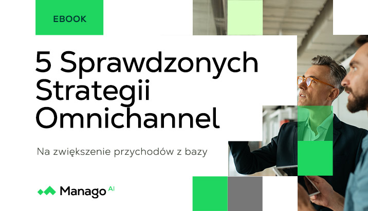 5 sprawdzonych strategii omnichannel na zwiększenie przychodów z bazy