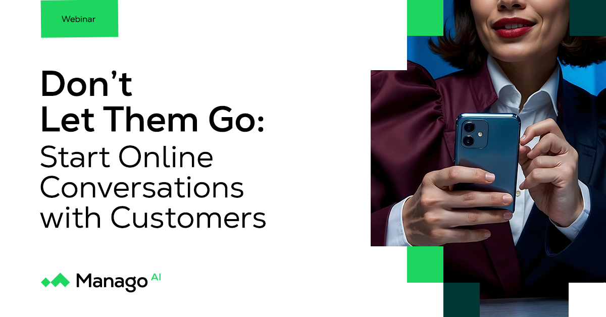 Don’t Let Them Go: Start Online Conversations with Customers