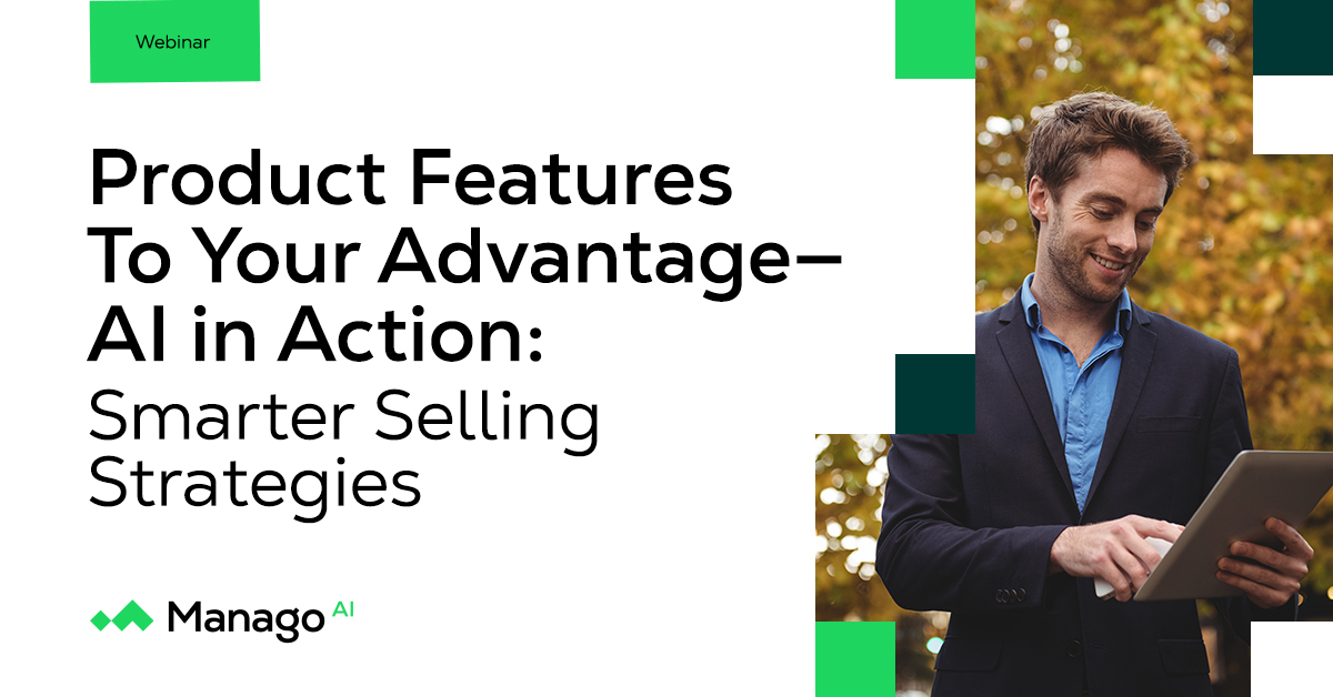 Product Features To Your Advantage—AI in Action: Smarter Selling Strategies