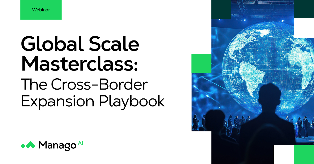 Global Scale Masterclass: The Cross-Border Expansion Playbook