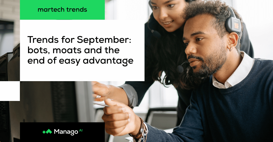 Martech trends for September 2026: bots, moats and the end of easy advantage